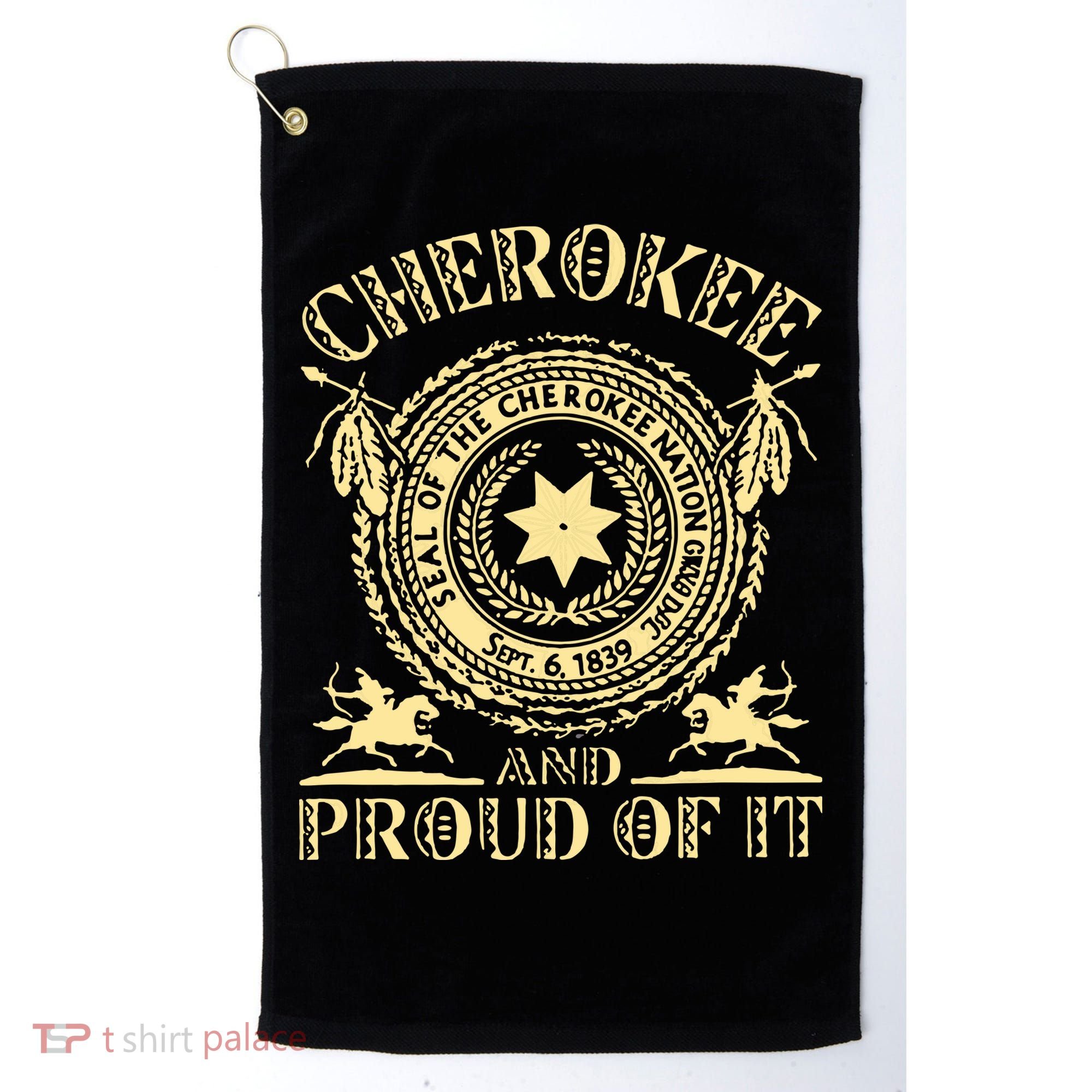 Cherokee Native American And Proud Of It Golf Towel