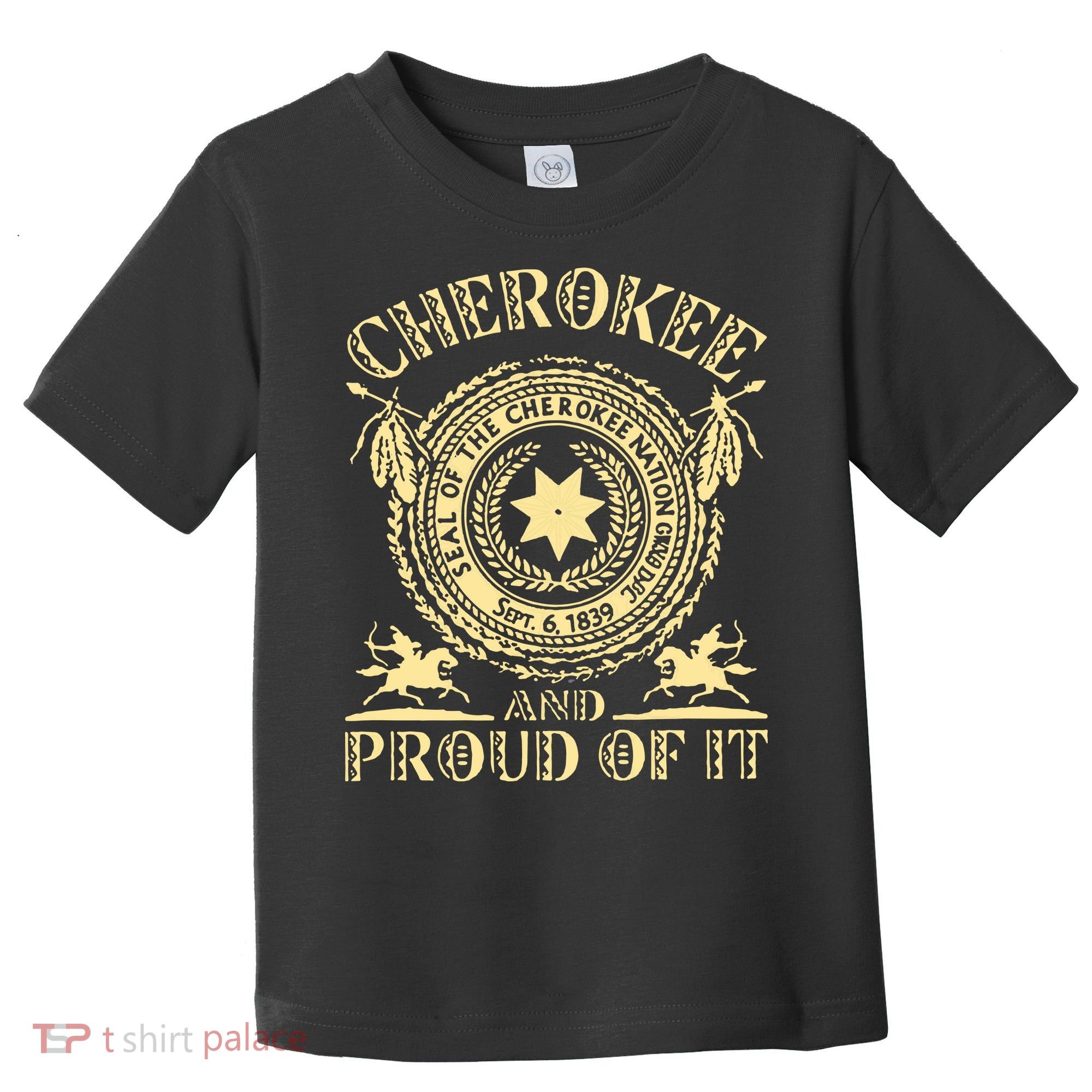 Cherokee Native American And Proud Of It Toddler T-Shirt