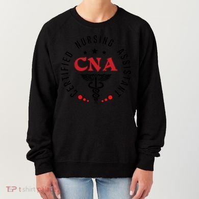Cna Nurse Assistant Certified Nursing Assistant For Work Women's Sweatshirt