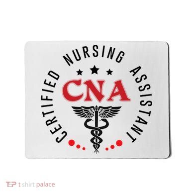 Cna Nurse Assistant Certified Nursing Assistant For Work Mousepad