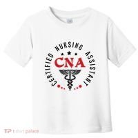 Cna Nurse Assistant Certified Nursing Assistant For Work Toddler T-Shirt thumb 0