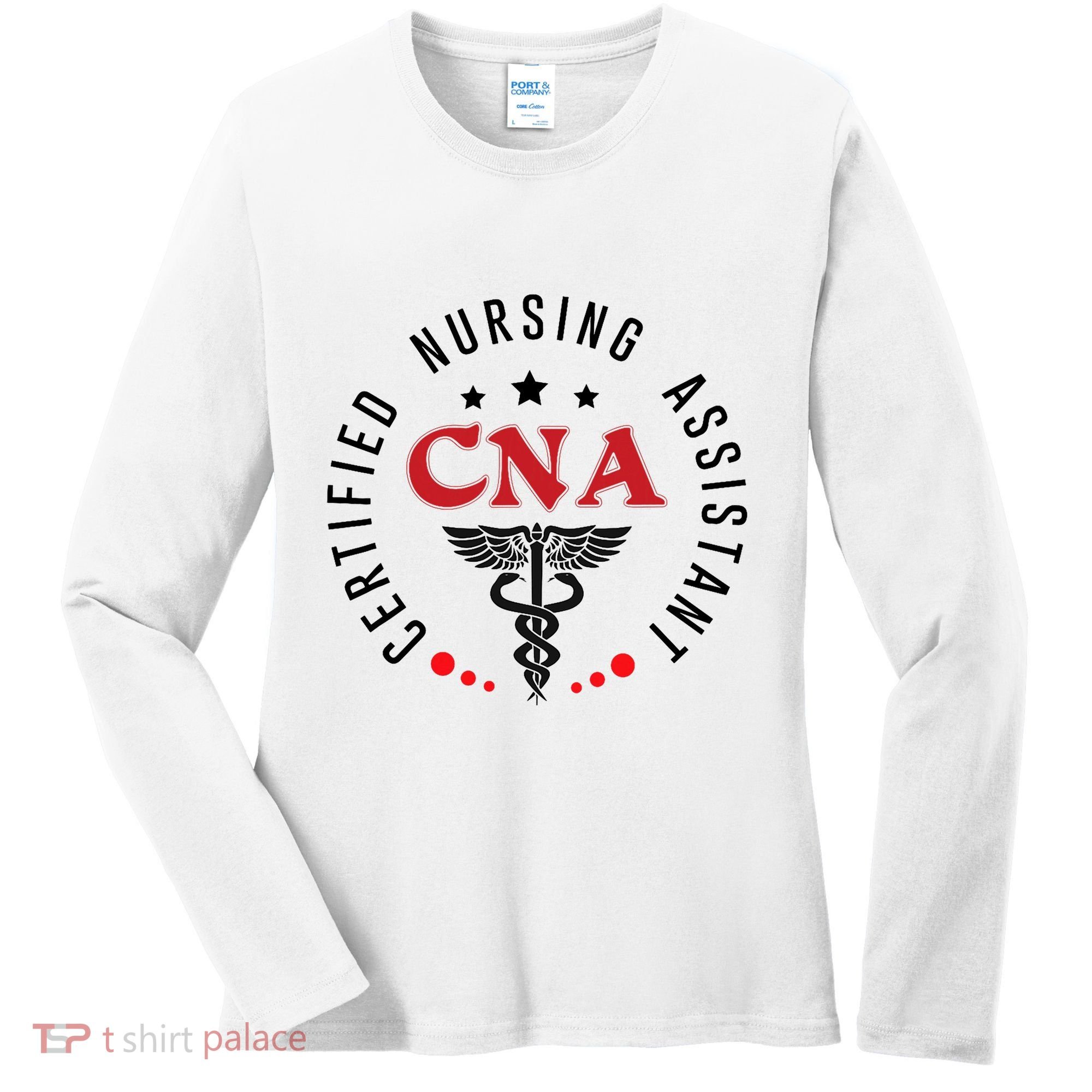 Cna Nurse Assistant Certified Nursing Assistant For Work Women's Long Sleeve Shirt