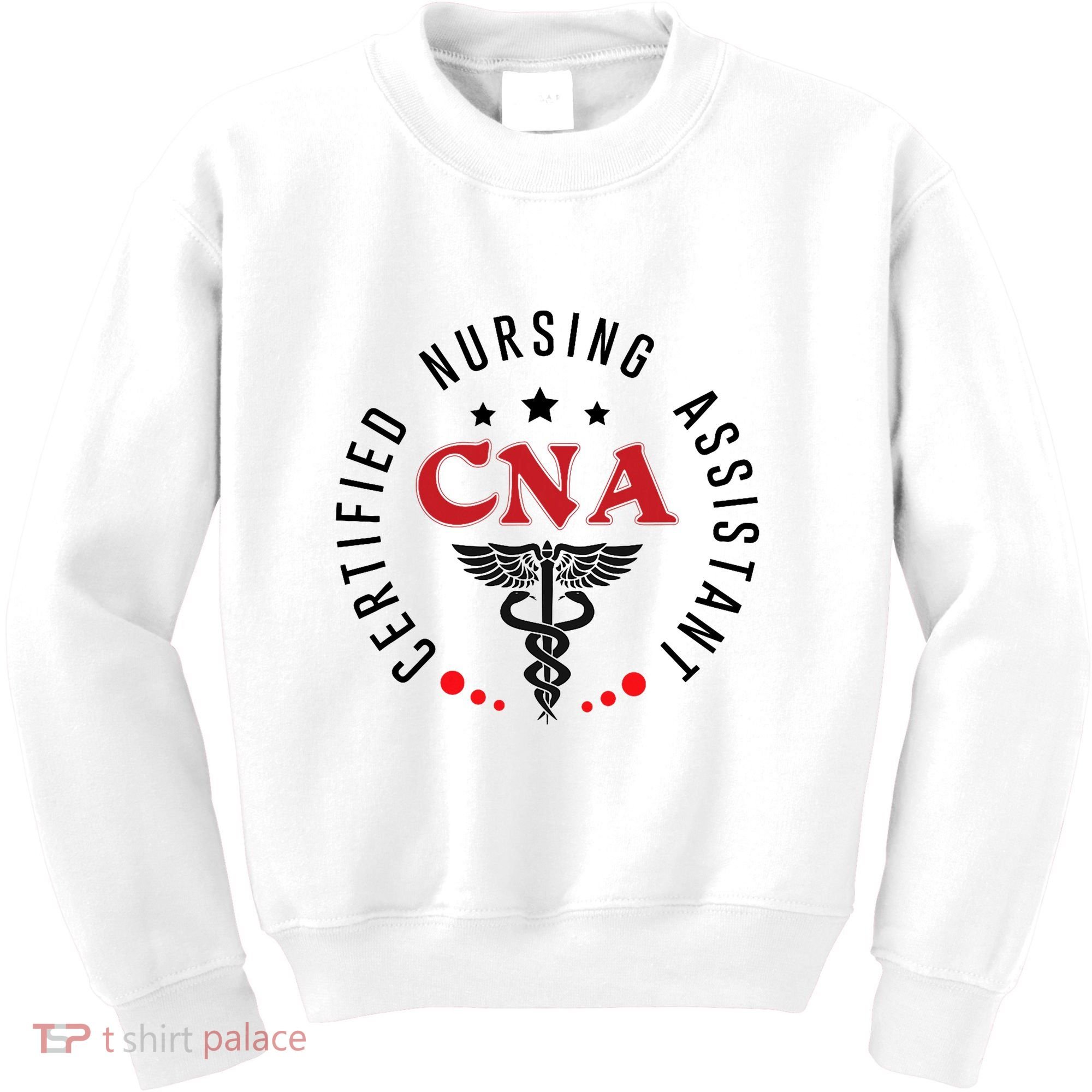 Cna Nurse Assistant Certified Nursing Assistant For Work Kids Sweatshirt