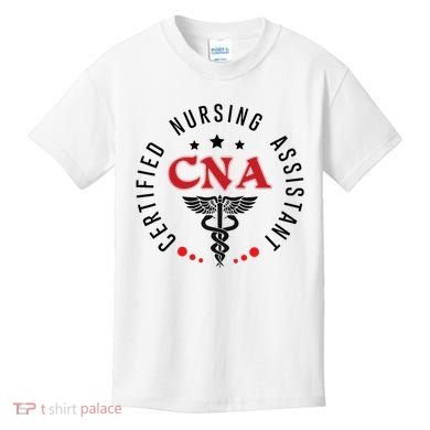 Cna Nurse Assistant Certified Nursing Assistant For Work Kids T-Shirt