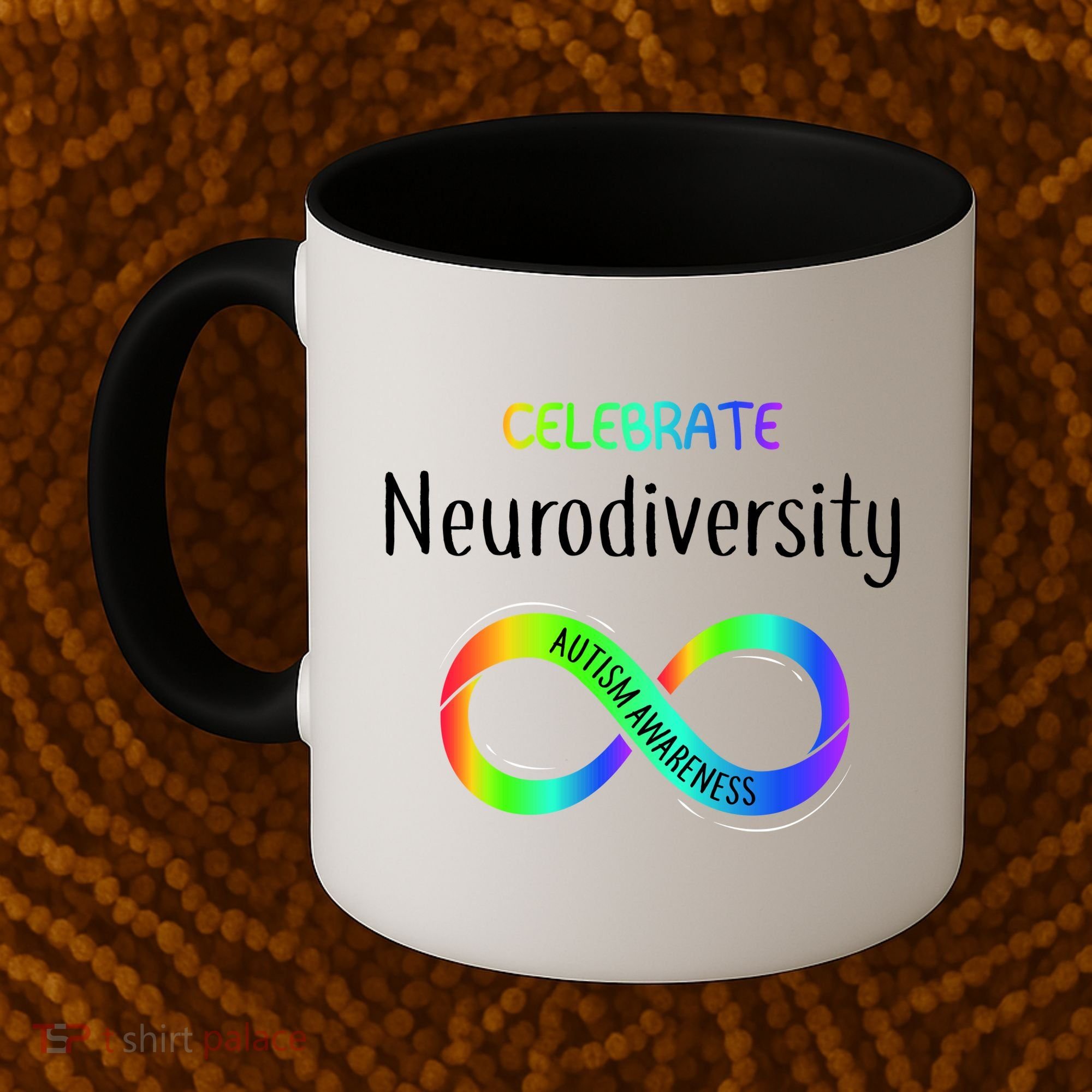Celebrate Neurodiversity Autism Awareness Month Infinity Coffee Mug