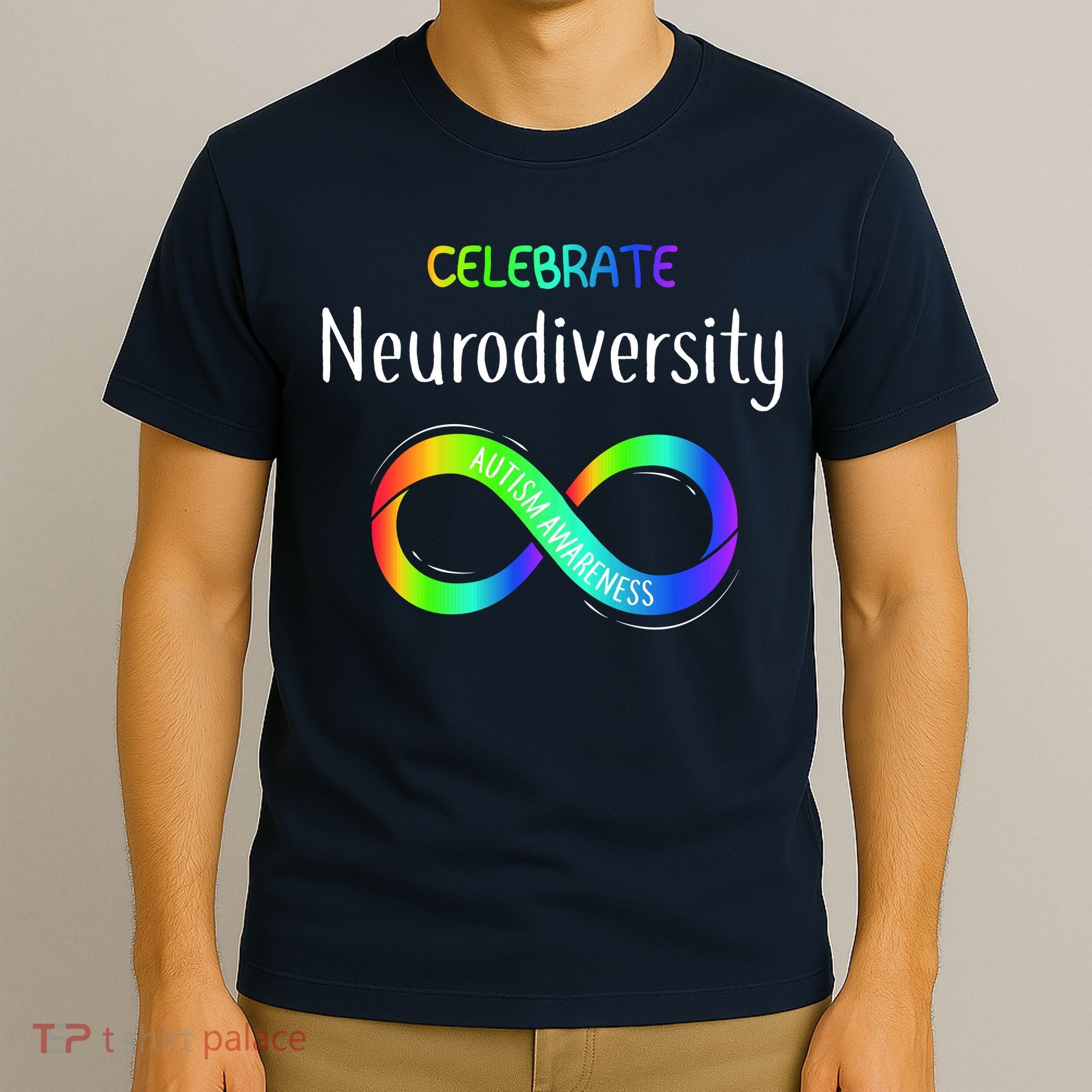 Celebrate Neurodiversity Autism Awareness Month Infinity T-Shirt