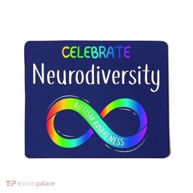 Celebrate Neurodiversity Autism Awareness Month Infinity Mousepad