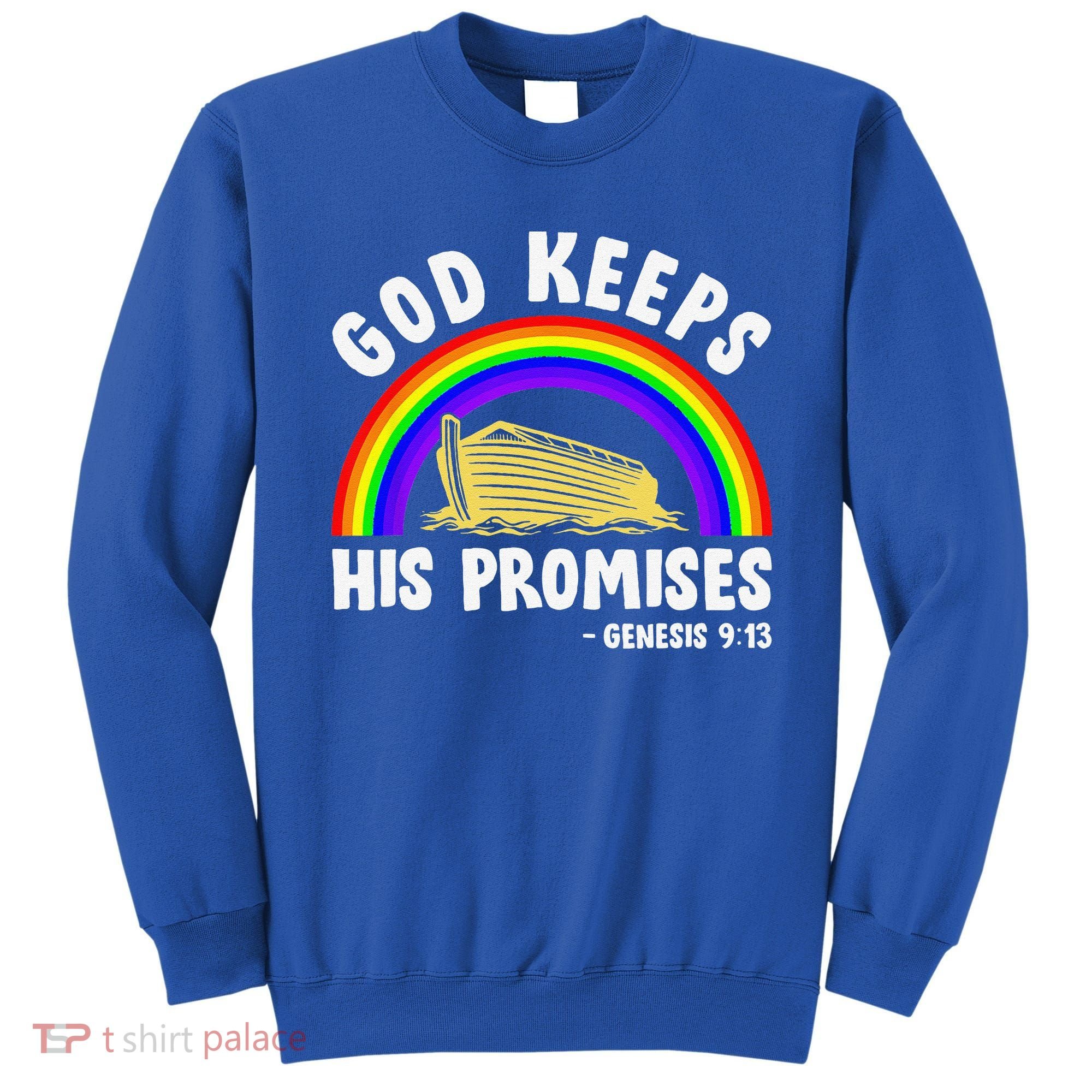 Christian Noah Ark Jesus God Keeps His Promises Rainbow Sweatshirt