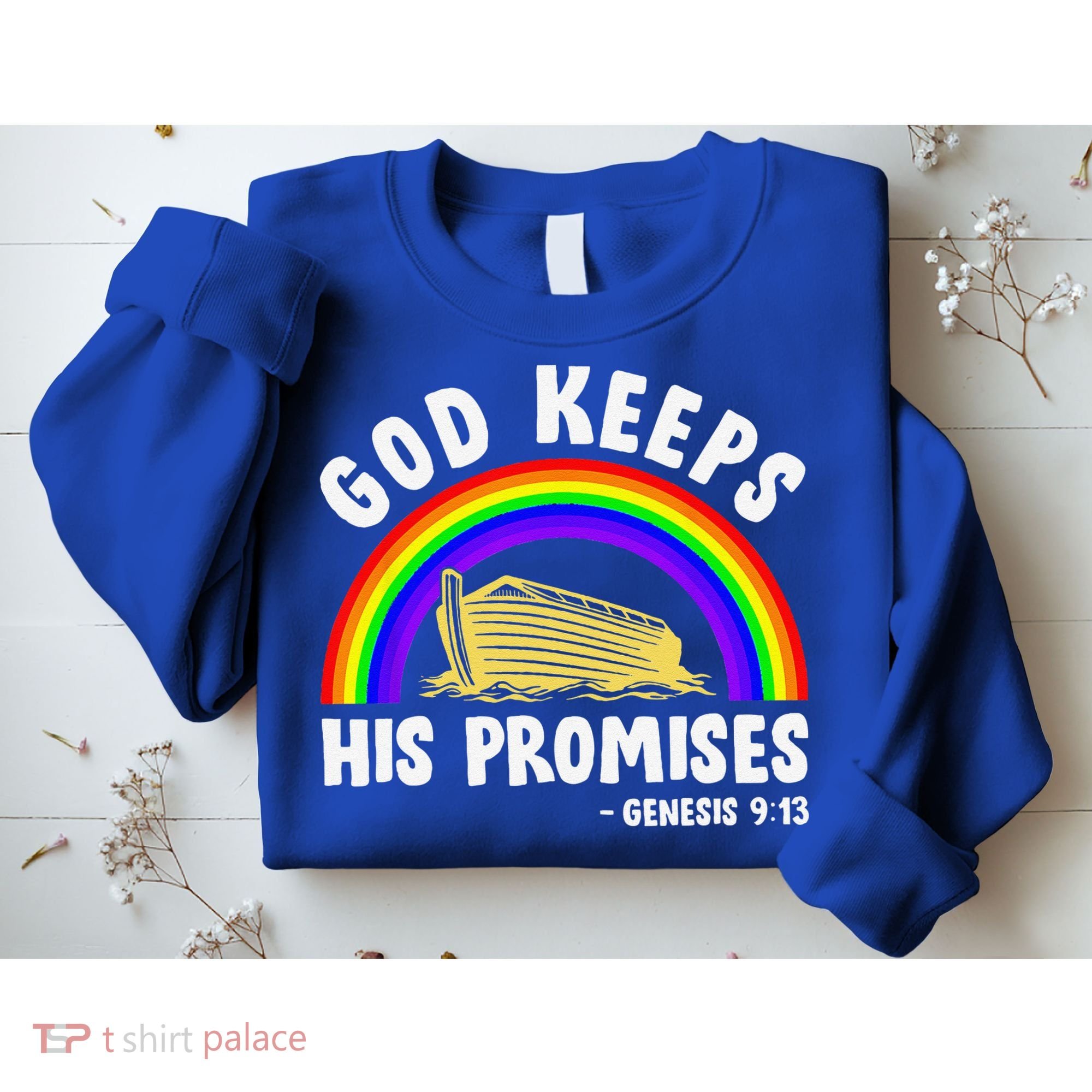 Christian Noah Ark Jesus God Keeps His Promises Rainbow Sweatshirt