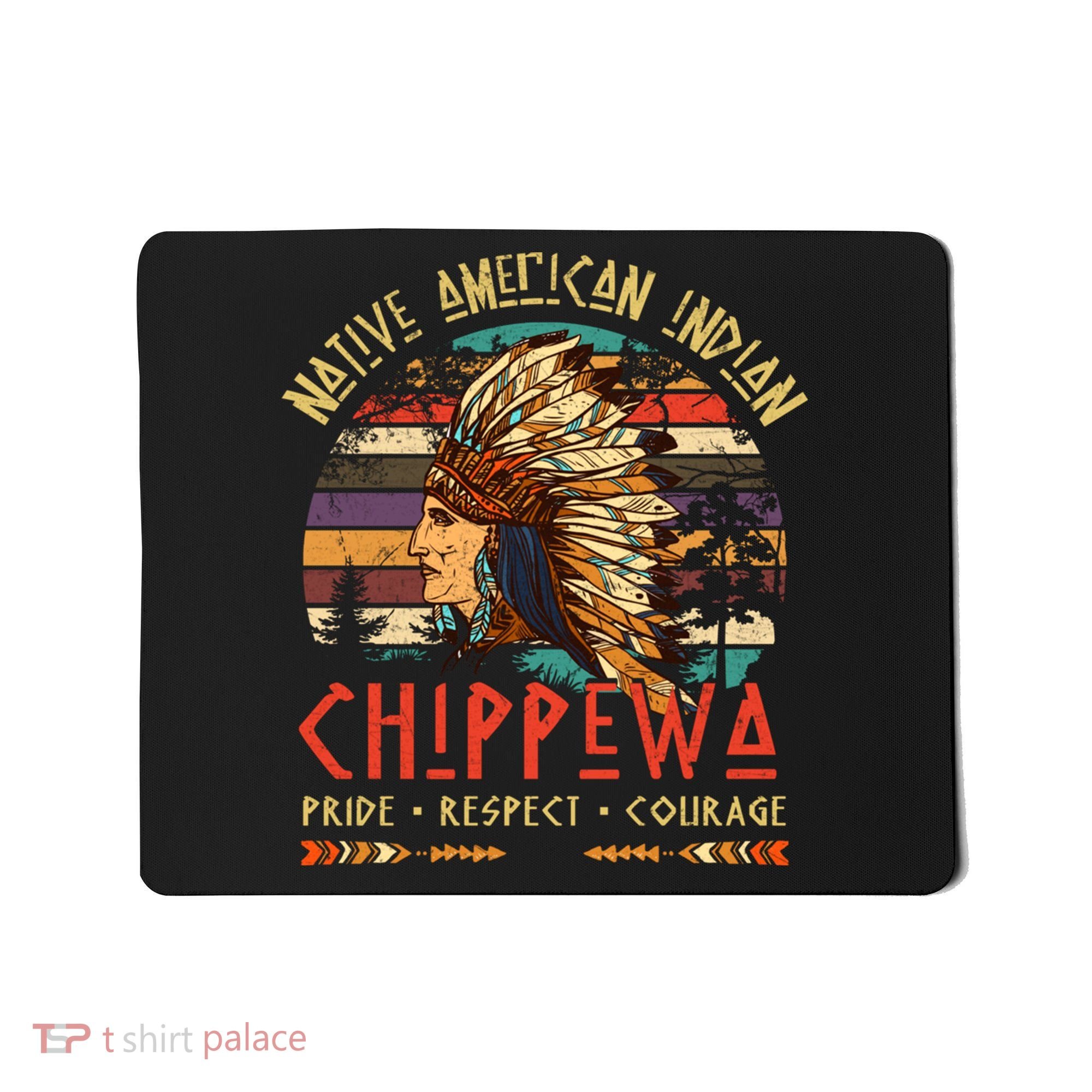 Chippewa Native American Indian Pride Indigenous Tribe Mousepad