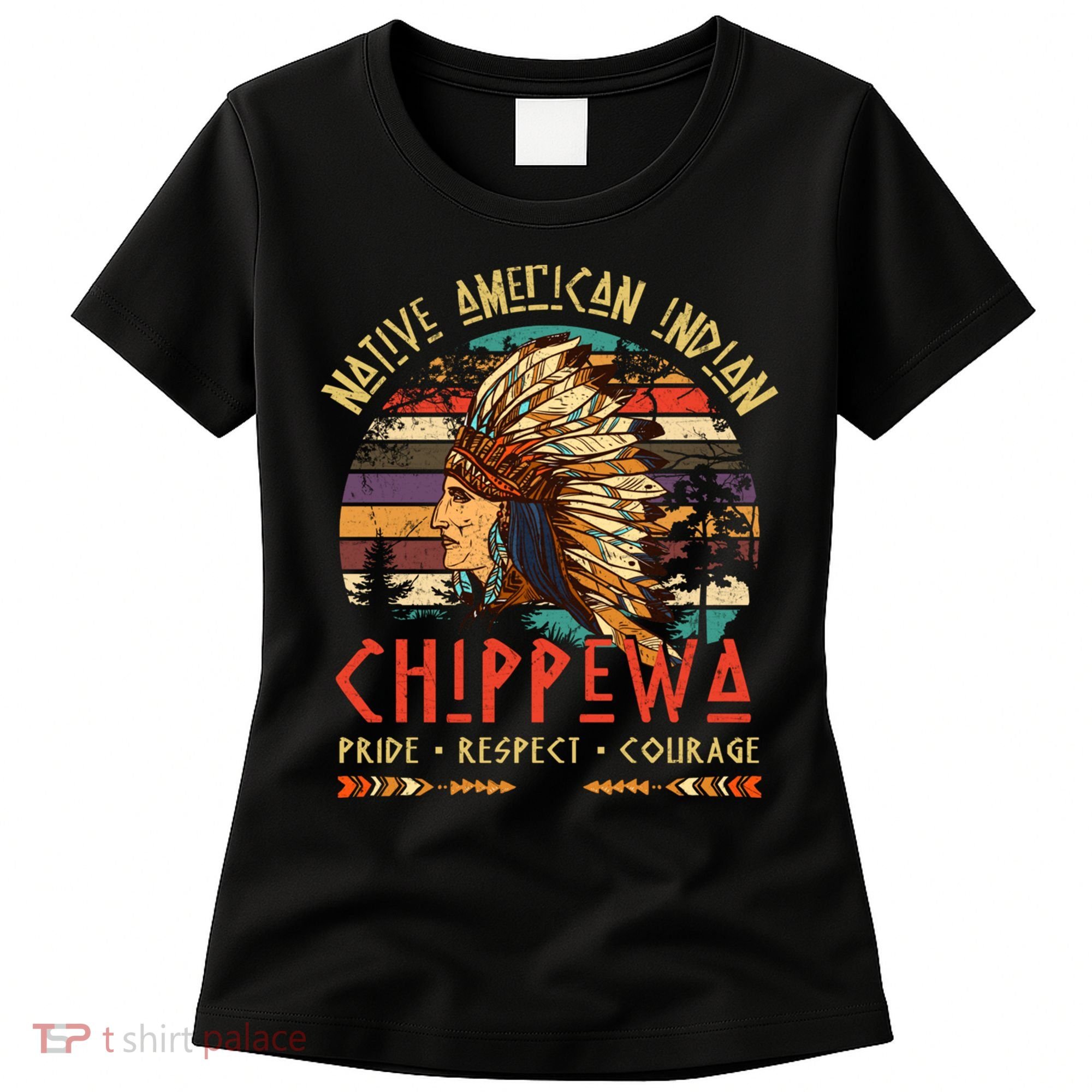 Chippewa Native American Indian Pride Indigenous Tribe Women's T-Shirt