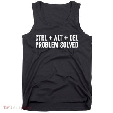 Computer Nerds And Geeks Funny Statements Tank Top