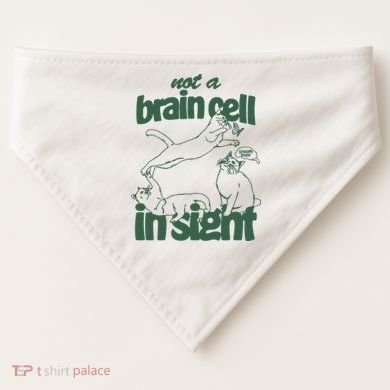 Cat Not A Brain Cell In Sight USA-Made Doggie Bandana