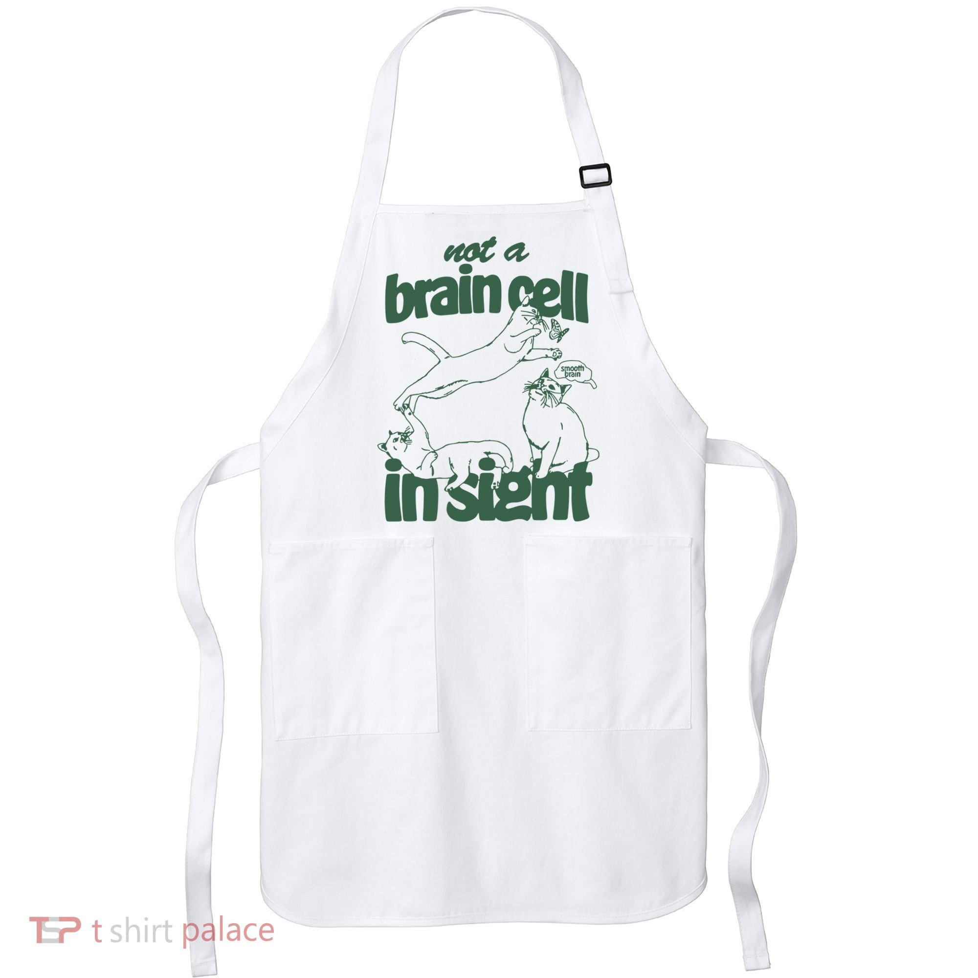 Cat Not A Brain Cell In Sight Apron