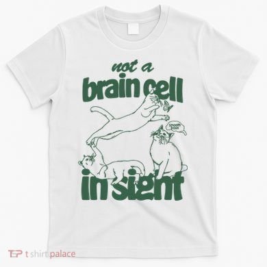 Cat Not A Brain Cell In Sight T-Shirt