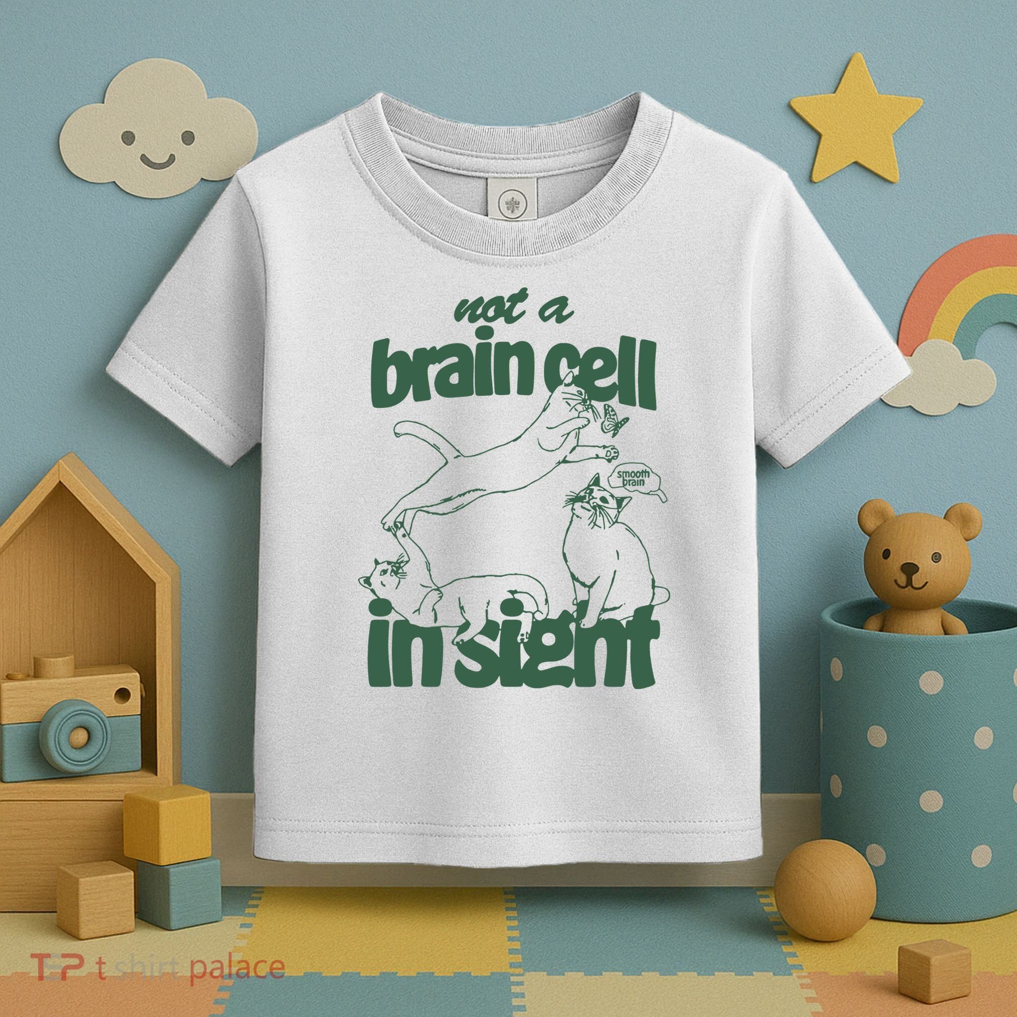 Cat Not A Brain Cell In Sight Toddler T-Shirt