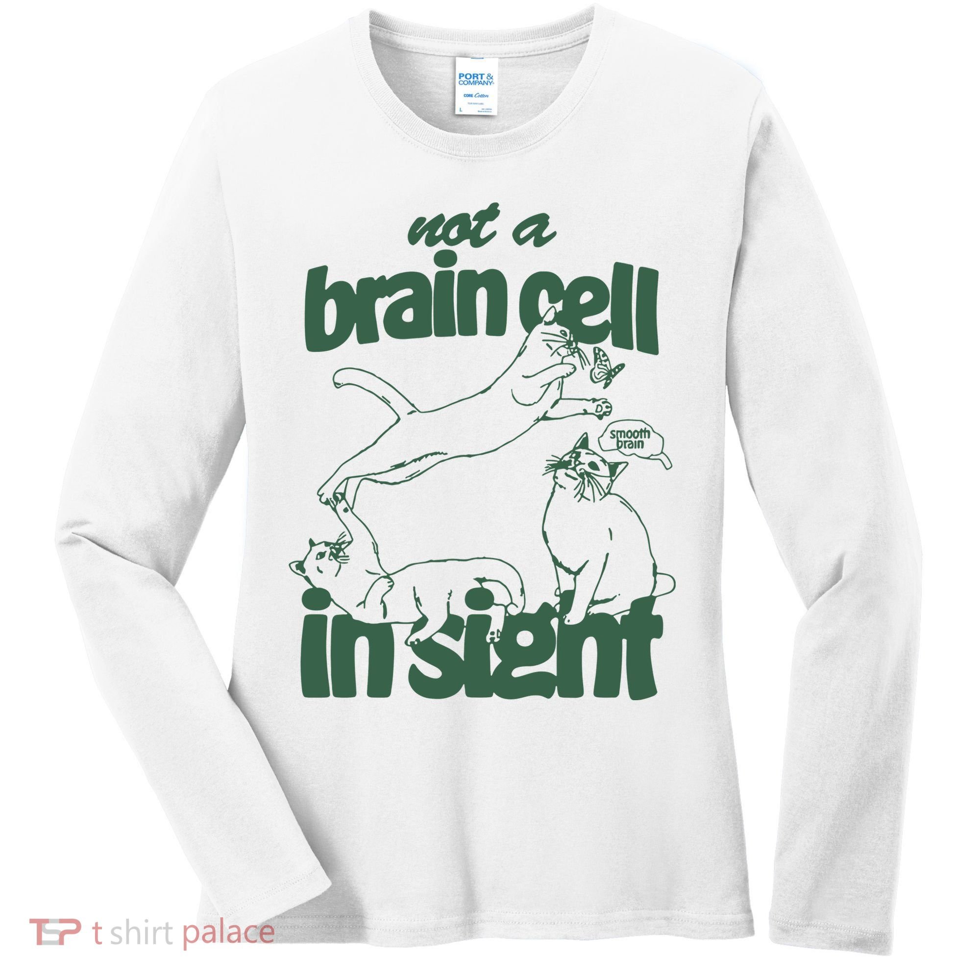 Cat Not A Brain Cell In Sight Women's Long Sleeve Shirt