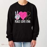Certified Nursing Assistant Peace Love CNA Nurse Women's Sweatshirt thumb 0