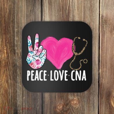 Certified Nursing Assistant Peace Love CNA Nurse Coaster