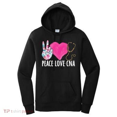 Certified Nursing Assistant Peace Love CNA Nurse Women's Hoodie