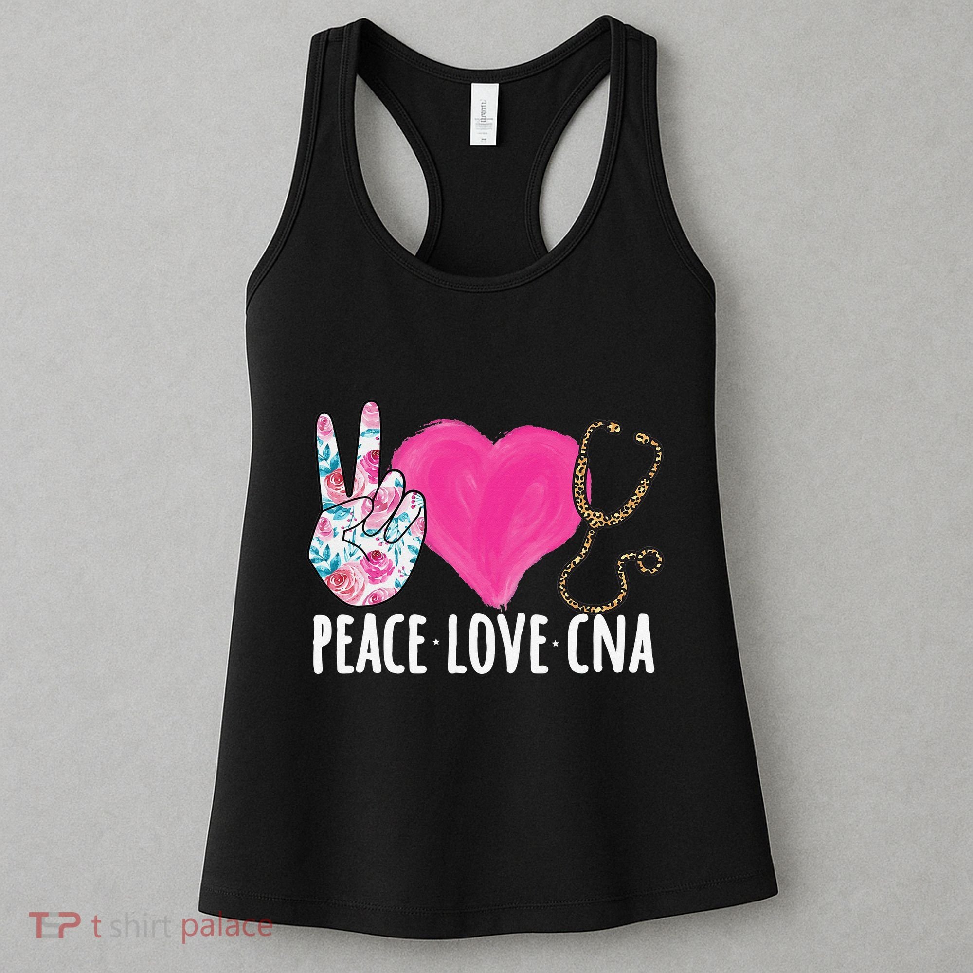 Certified Nursing Assistant Peace Love CNA Nurse Women's Tank Top