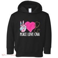 Certified Nursing Assistant Peace Love CNA Nurse Toddler Hoodie thumb 0