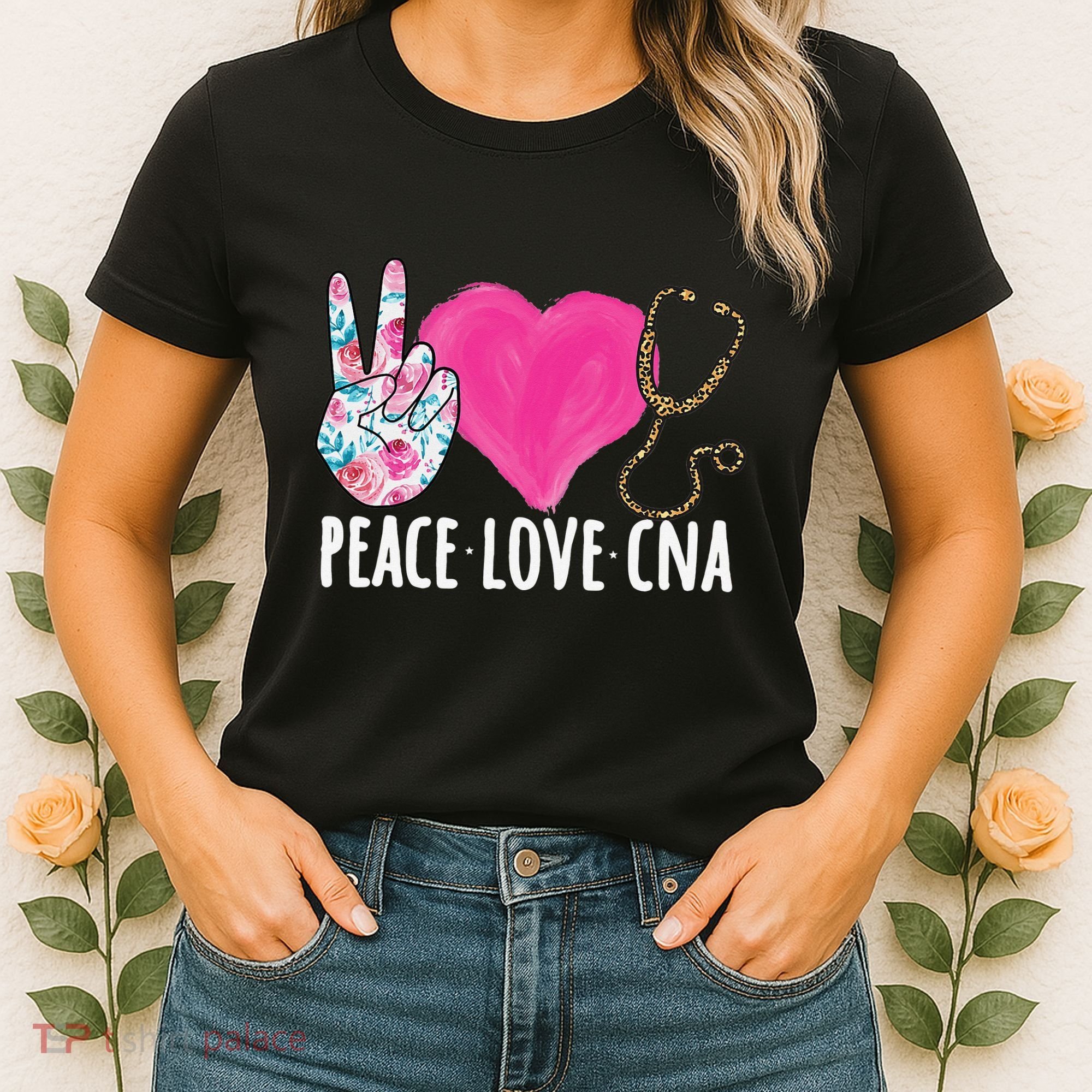 Certified Nursing Assistant Peace Love CNA Nurse Women's T-Shirt