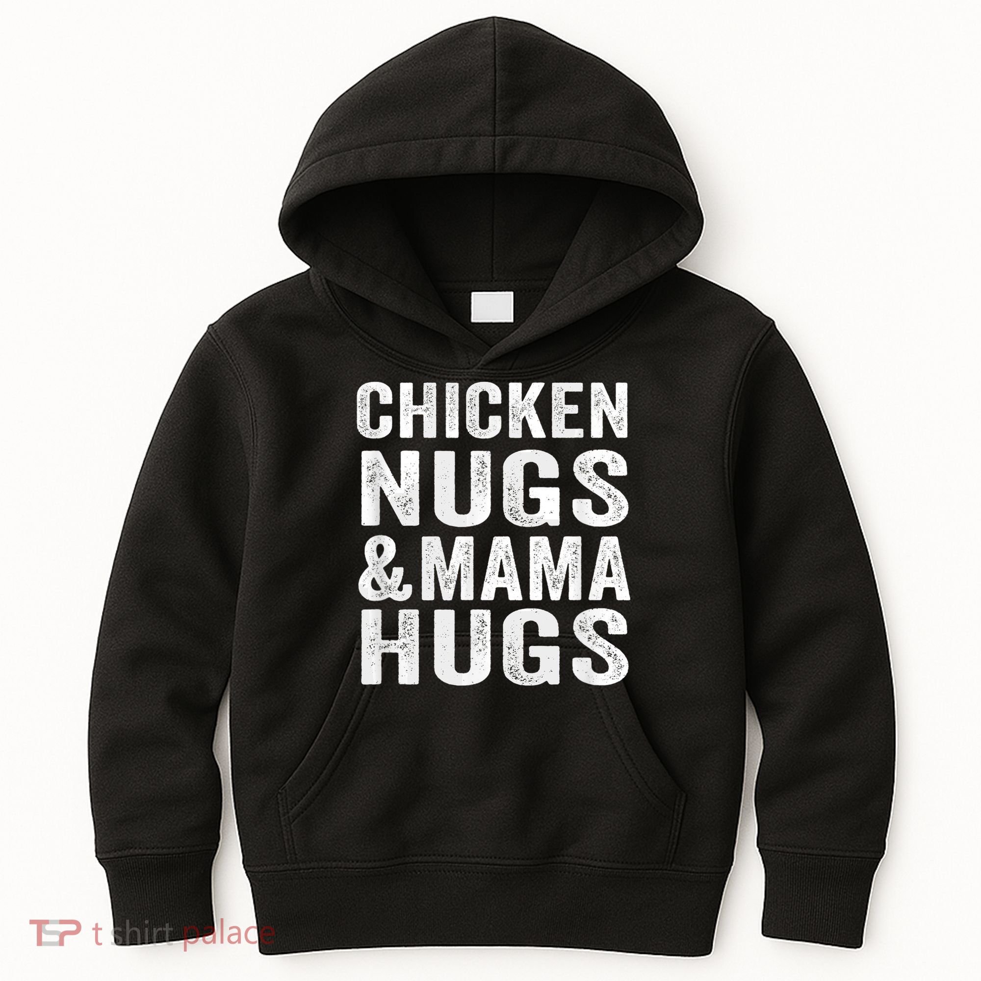 Chicken Nugs and Mama Hugs Toddler for Chicken Nugget Lover Kids Hoodie