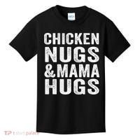Chicken Nugs and Mama Hugs Toddler for Chicken Nugget Lover Kids T-Shirt thumb 0