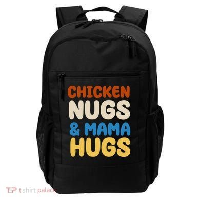 Chicken Nugs And Mama Hugs Backpack