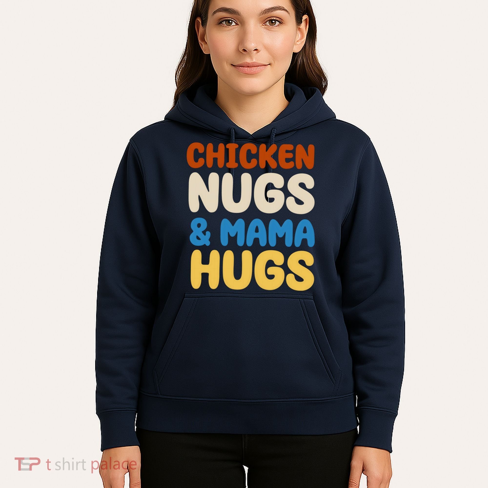 Chicken Nugs And Mama Hugs Hoodie
