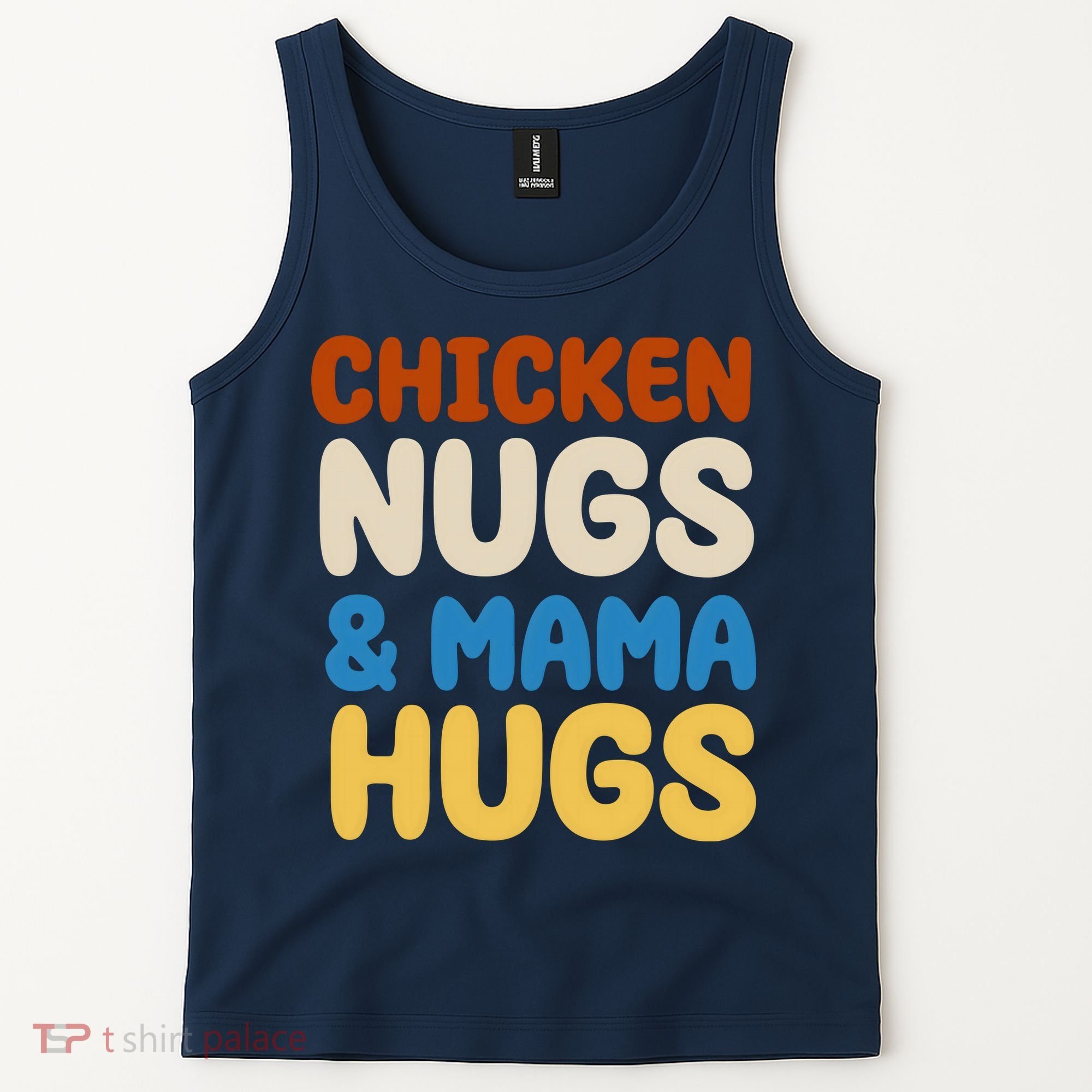 Chicken Nugs And Mama Hugs Tank Top