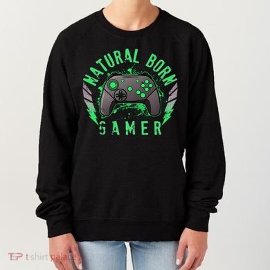 Cool Natural Born Gamer Women's Sweatshirt