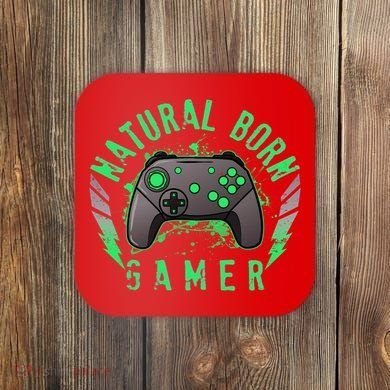 Cool Natural Born Gamer Coaster