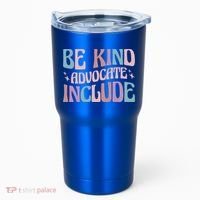Celebrate Neurodiversity Be Kind Advocate Include Gift Tumbler thumb 0