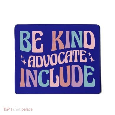 Celebrate Neurodiversity Be Kind Advocate Include Gift Mousepad