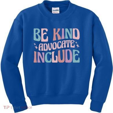 Celebrate Neurodiversity Be Kind Advocate Include Gift Kids Sweatshirt