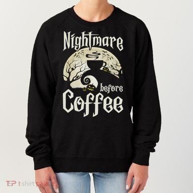 Cute Nightmare Before Coffee Halloween Funny Mug Gift Women's Sweatshirt