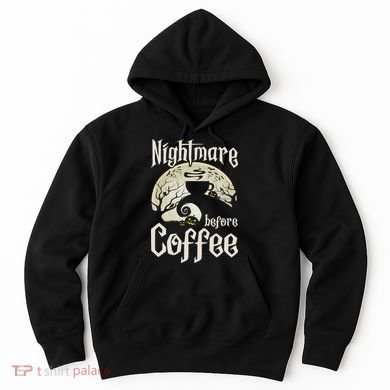 Cute Nightmare Before Coffee Halloween Funny Mug Gift Hoodie