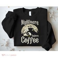 Cute Nightmare Before Coffee Halloween Funny Mug Gift Sweatshirt thumb 2