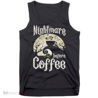 Cute Nightmare Before Coffee Halloween Funny Mug Gift Tank Top