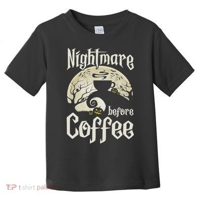 Cute Nightmare Before Coffee Halloween Funny Mug Gift Toddler T-Shirt