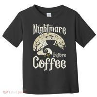 Cute Nightmare Before Coffee Halloween Funny Mug Gift Toddler T-Shirt thumb 0