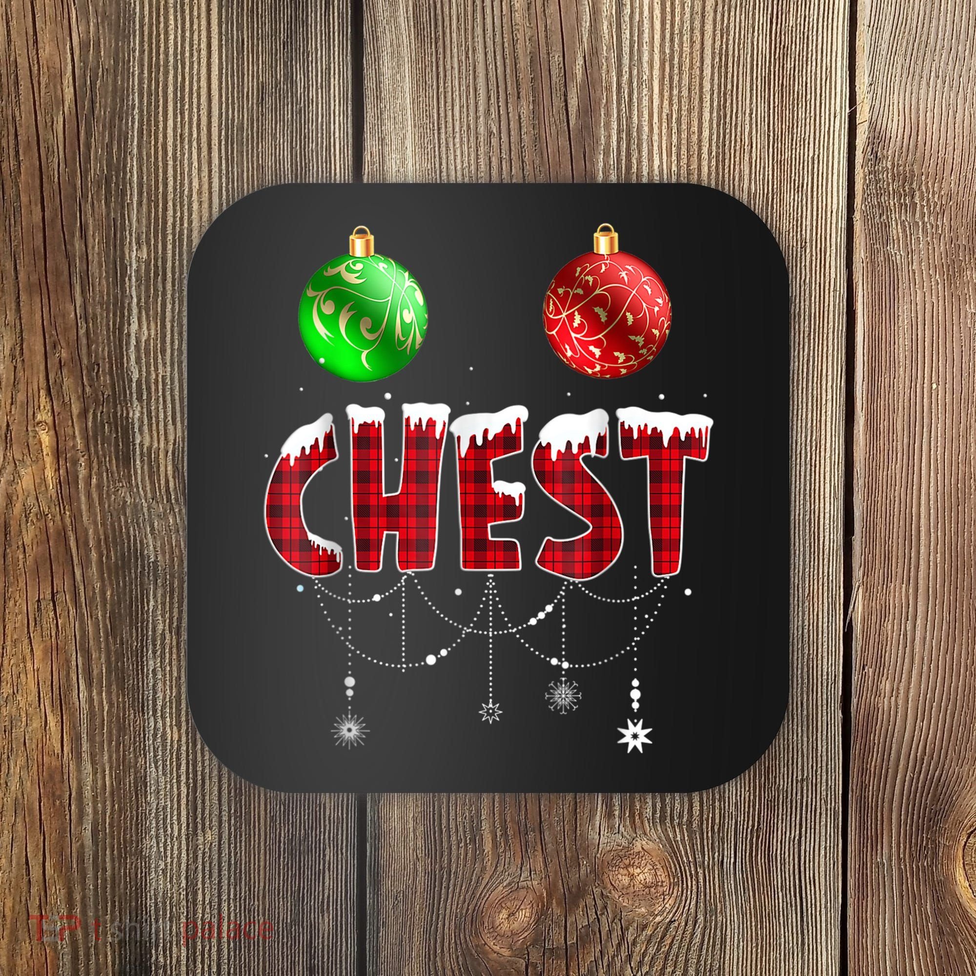 Chest Nuts Christmas Shirt Funny Matching Couple Chestnuts Coaster