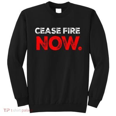 Ceasefire NOW Sweatshirt