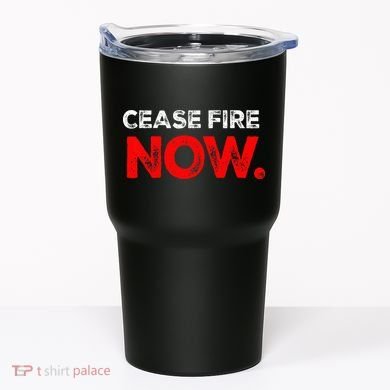 Ceasefire NOW Tumbler