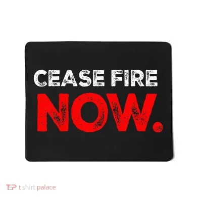 Ceasefire NOW Mousepad