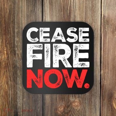 Ceasefire Now Coaster