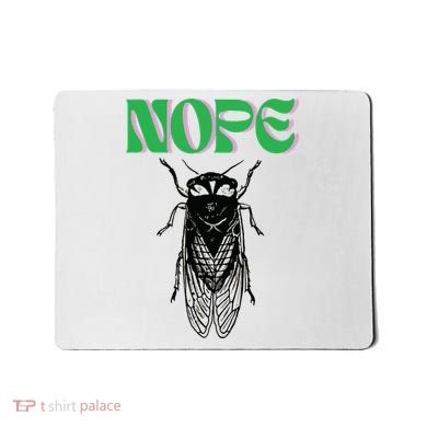 Cicada Nope Mousepad