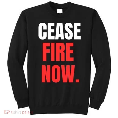 Ceasefire Now Sweatshirt